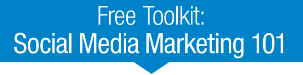 Free Toolkit: Social Media Marketing 101